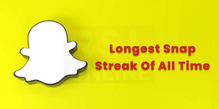 What Is The Longest Snap Streak Record Of All Time? [Updated 2022]