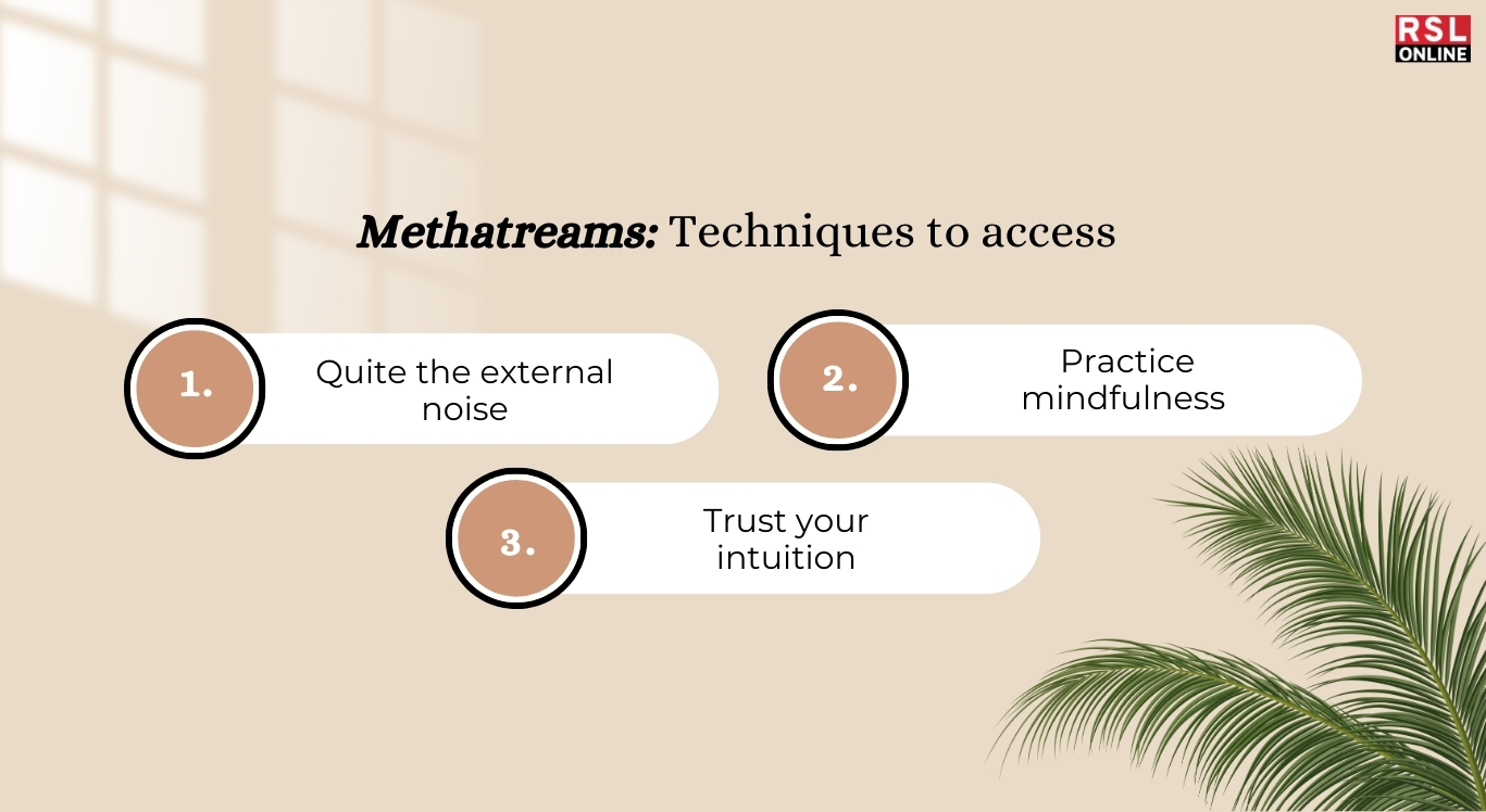 Methatreams Techniques to Access